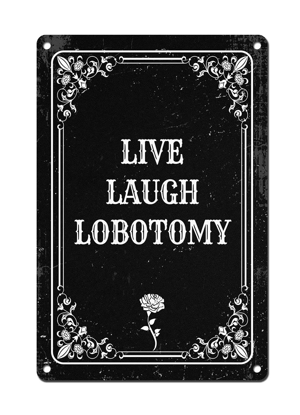 Live Laugh Lobotomy - Vintage  - Home Decor Gothic avaliação e preço